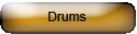 Drums